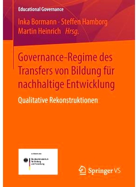 预订 Governance-Regime des Transfers von Bildung für nachhaltige Entwicklung: Qualitative Rekonstruktionen: 97836581322