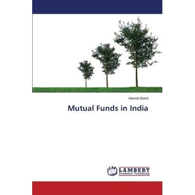预订 Mutual Funds in India 印度共同基金: 9783659676598