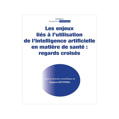 预订 Les enjeux liés à l’utilisation de l’intelligence artificielle en matière de santé : regards croisés