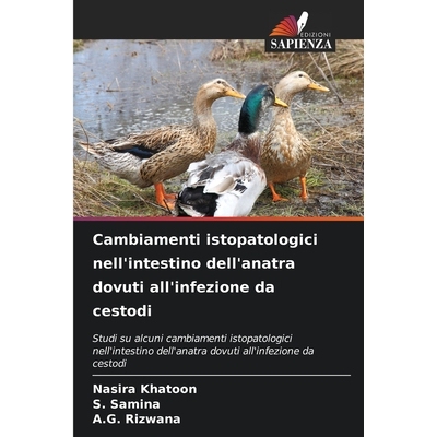 预订 Cambiamenti istopatologici nell’intestino dell’anatra dovuti all’infezione da cestodi: 9786209471384