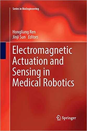 【预售】Electromagnetic Actuation and Sensing in Medical Robotics