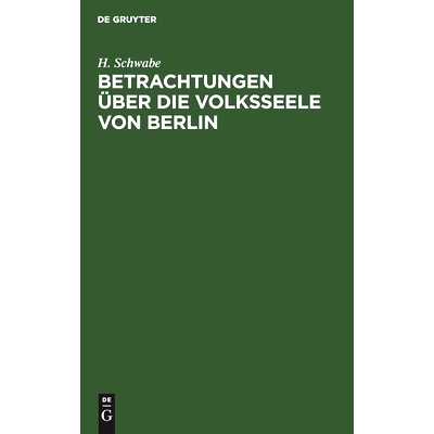 预订 Betrachtungen über die Volksseele von Berlin: 9783112510735