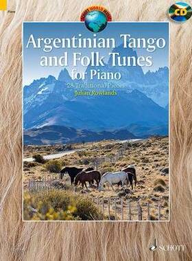 【预订】Argentinian Tango and Folk Tunes for Piano: 28 Traditional Pieces: edition with CD