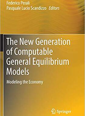 【预售】The New Generation of Computable General Equilibrium Models: Modeling the Economy