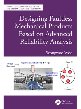 预订 Designing Faultless Mechanical Products Based on Advanced Reliability Analysis: 9781032586571
