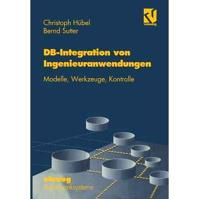 预订 Datenbank-Integration von Ingenieuranwendungen: Modelle, Werkzeuge, Kontrolle: 9783528053482