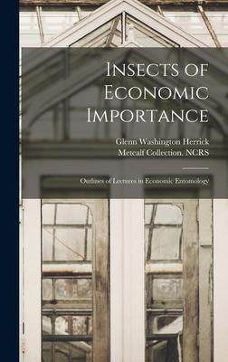 [预订]Insects of Economic Importance; Outlines of Lectures in Economic Entomology 9781013827457