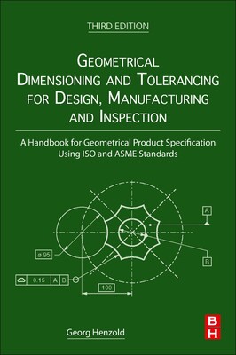 【预订】Geometrical Dimensioning and Tolerancing for Design, Manufacturing and Inspection: A Handbook for Geometri...