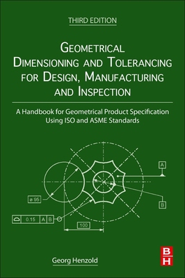 【预订】Geometrical Dimensioning and Tolerancing for Design, Manufacturing and Inspection: A Handbook for Geometri...