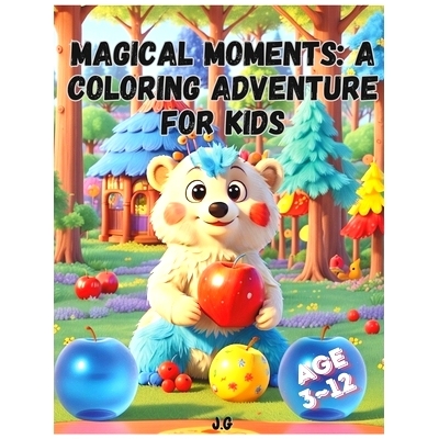 预订 Magical Moments: A Coloring Adventure for Kids: 9798325671135