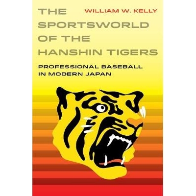 预订 The Sportsworld of the Hanshin Tigers: Professional Baseball in Modern Japan Volume 5: 9780520299429