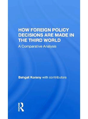 预订 How Foreign Policy Decisions Are Made In The Third World: A Comparative Analysis 第三世界国家如何制定外交政策：比较