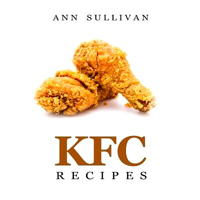 预订 KFC Recipes: 9781548441616