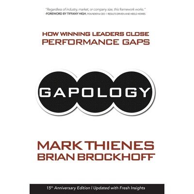 预订 Gapology: How Winning Leaders Close Performance Gaps, 15th Anniversary Edition: 9781965922088