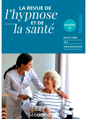 预订 Revue de l’hypnose et de la santé N°20 - 3/2022 催眠与健康回顾 N°20 - 3/2022: 9782100633692