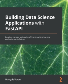 【预订】Building Data Science Applications with FastAPI 9781801079211