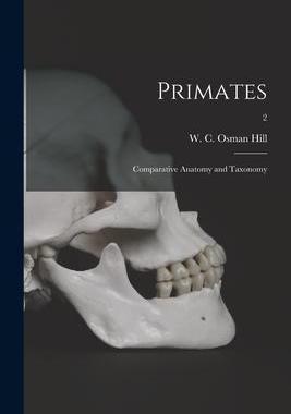 [预订]Primates: Comparative Anatomy and Taxonomy; 2 9781014352712