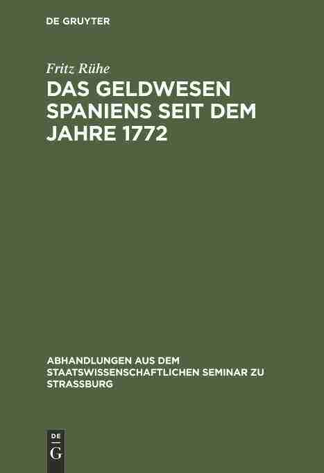 【预订】Das Geldwesen Spaniens seit dem Jahre 1772 9783111294360