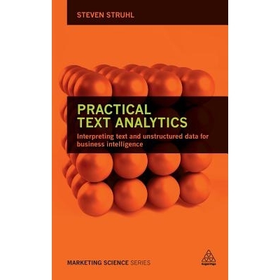 预订 Practical Text Analytics: Interpreting Text and Unstructured Data for Business Intelligence: 9780749479374
