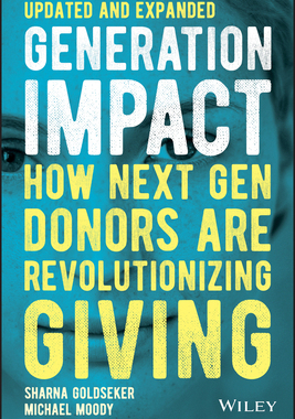 【预订】Generation Impact - How Next Gen Donors Are Revolutionizing Updated and Expanded
