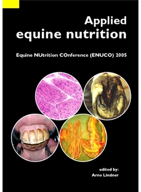 预订 Applied equine nutrition: Equine NUtrition COnference (ENUCO) 2005 应用马匹营养：2005年马匹营养大会 (ENUCO): 978907