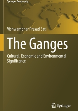 【预订】The Ganges: Cultural, Economic and Environmental Significance 9783030791193