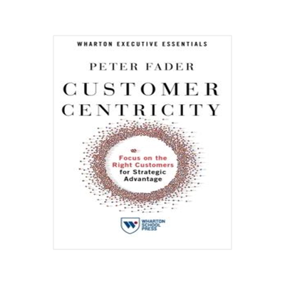 [预订]Customer Centricity : Focus on the Right Customers for Strategic Advantage 9781613631027