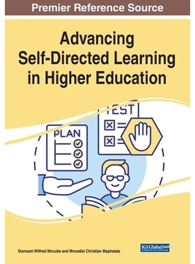 预订 Advancing Self-Directed Learning in Higher Education 在高等教育中推进自主学习: 9781668467763