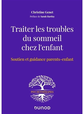 预订 Traiter les troubles du sommeil chez l’enfant : soutien et guidance parents-enfant *儿童睡眠障碍：亲子支持和指