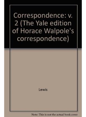 预订 The Yale Editions of Horace Walpole’s Correspondence, Volume 2: With the REV. William Cole, II 霍勒斯·沃波尔书信