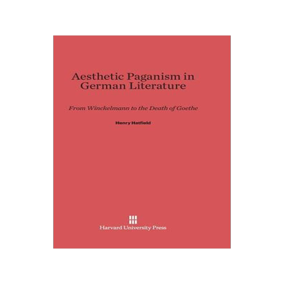 [预订]Aesthetic Paganism in German Literature 9780674498655