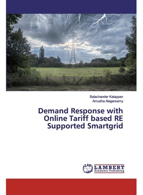 预订 Demand Response with Online Tariff based RE Supported Smartgrid 基于在线关税的可再生能源支持的智能电网需求响应: 978