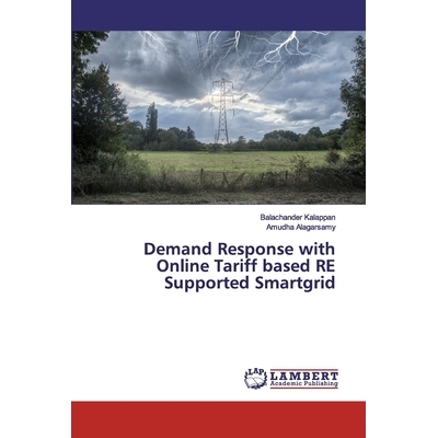 预订 Demand Response with Online Tariff based RE Supported Smartgrid 基于在线关税的可再生能源支持的智能电网需求响应: 978