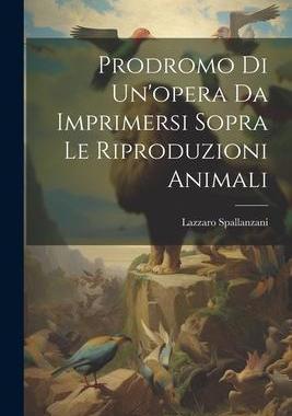 [预订]Prodromo Di Un’opera Da Imprimersi Sopra Le Riproduzioni Animali 9781021309600