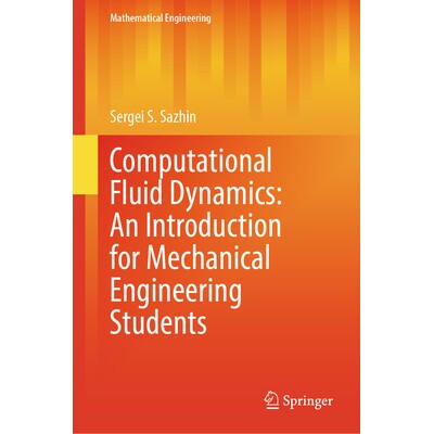 预订 Computational Fluid Dynamics An Introduction for Mechanical Engineering Students 计算流体动力学:机械工程专业学生导
