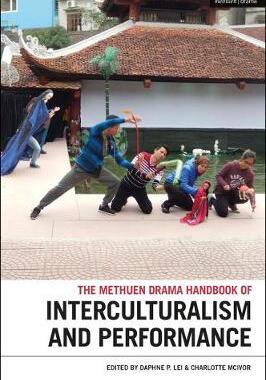 【预订】The Methuen Drama Handbook of Interculturalism and Performance