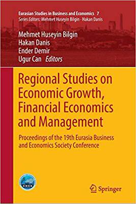 【预售】Regional Studies on Economic Growth, Financial Economics and Management: Proceedings of the 19th Eurasia B...