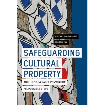 预订 Safeguarding Cultural Property and the 1954 Hague Convention: All Possible Steps 保护文化财产和1954年海牙公约：所有