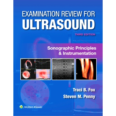 预订 Examination Review for Ultrasound: Sonographic Principles & Instrumentation 超声检查复习：超声检查原理与仪器: 97819