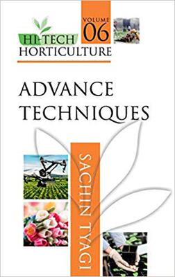 【预售】Hi-Tech Horticulture: Volume 6: Advance Techniques