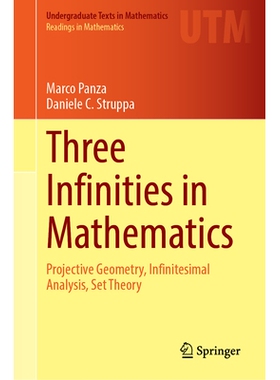 预订 Three Infinities in Mathematics: Projective Geometry, Infinitesimal Analysis, Set Theory 数学的三个无限：射影几何、