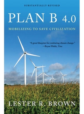 预订 Plan B 4.0: Mobilizing to Save Civilization B计划4.0：动员起来拯救文明: 9780393337198