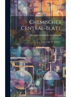 预订 Chemisches Central-Blatt: Dritte Folge, VI. Jahrgang: 9781021154699