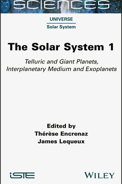 【预订】The Solar System 1: Telluric and Giant Planets, Interplanetary Medium and Exoplanets 9781789450330