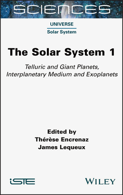 【预订】The Solar System 1: Telluric and Giant Planets, Interplanetary Medium and Exoplanets 9781789450330