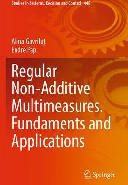 [预订]Regular Non-Additive Multimeasures. Fundaments and Applications 9783031111020