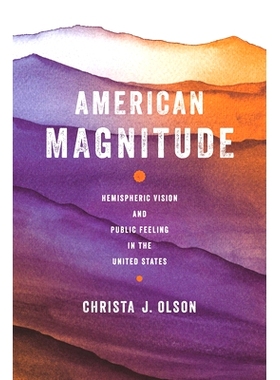 预订 American Magnitude: Hemispheric Vision and Public Feeling in the United States: 9780814258118