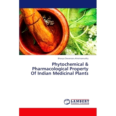 预订 Phytochemical & Pharmacological Property Of Indian Medicinal Plants: 9786207805037