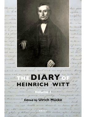 预订 The Diary of Heinrich Witt (10 vols.) 海因里希·威特的日记（10卷）: 9789004307261