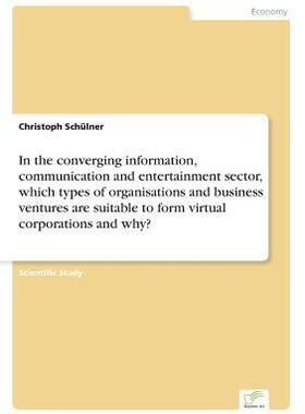[预订]In the Converging Information, Communication and Entertainment Sector, Which Types of Organisations  9783838610306
